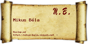 Mikus Béla névjegykártya